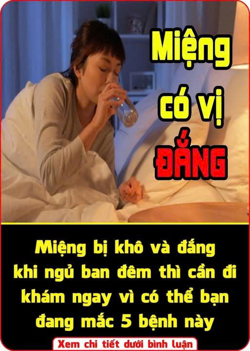 Miệng bị đắng và khô khi ngủ ban đêm thì cần đi khám ngay vì có thể bạn đang mắc 5 bệnh này