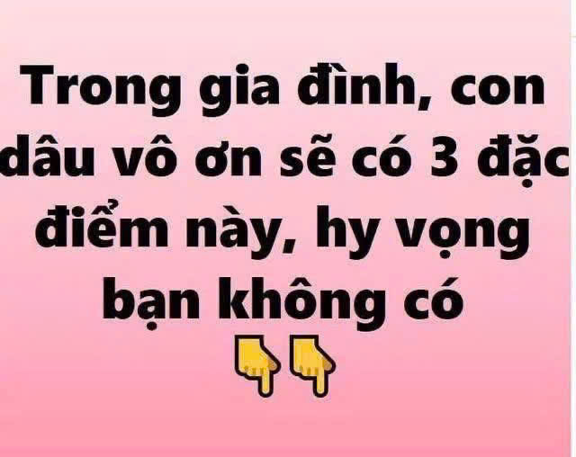 Trong gia đình, con dâu vô ơn sẽ có 3 đặc điểm này: Hi vọng bạn không có