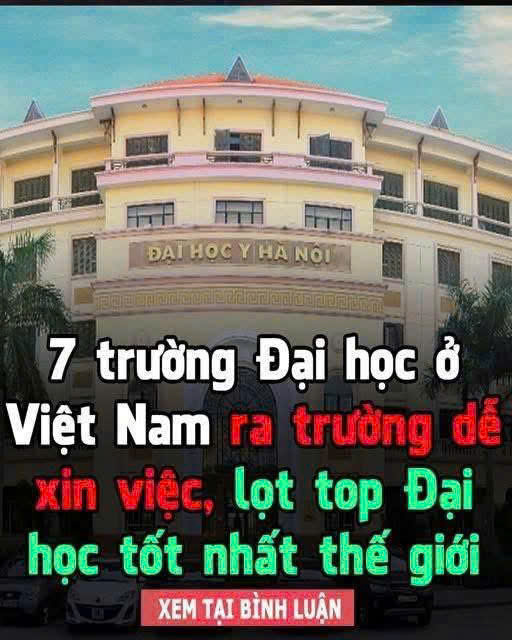 7 trường Đại học ở Việt Nam ra trường dễ xin việc nhất, lương cao, có trường lọt top Đại học tốt của thế giới