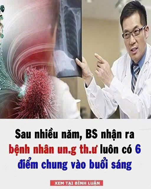 Sau nhiều năm, BS nhận ra bệnh nhân ung thư luôn có 6 điểm chung vào buổi sáng: Ngẫm lại quá đúng