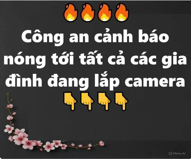 Công an cảnh báo nóng tới tất cả các gia đình đang lắp camera
