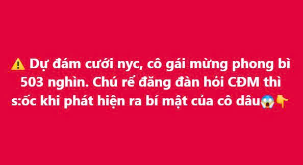 Người yêu cũ mừng cưới ‘xoắn não’: Phong bì có 503k kèm lời chúc ‘4.000 năm hạnh phúc’