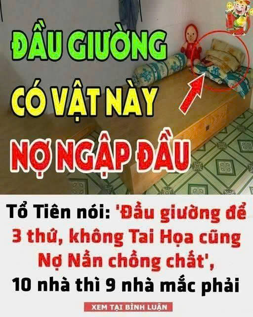 Đầu giường để 3 thứ, không Tai Họa cũng Nợ Nần chồng chất, 10 nhà thì 9 nhà mắc phải