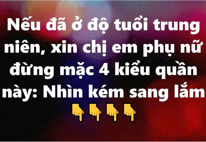 4 kiểu quần mà phụ nữ trung niên nên tránh xa, 1 kiểu nên mặc: Đi đâu cũng xinh đẹp