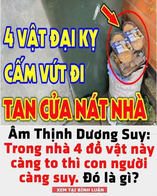 Trong nhà 4 đồ vật này càng to thì con người càng suy. Đó là gì?